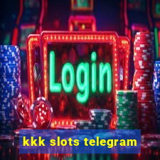 kkk slots telegram